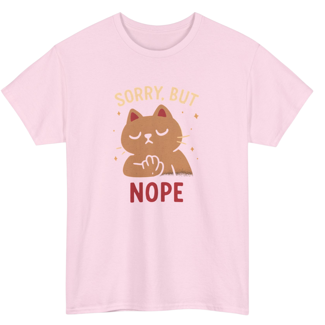 Sorry But No T-Shirt