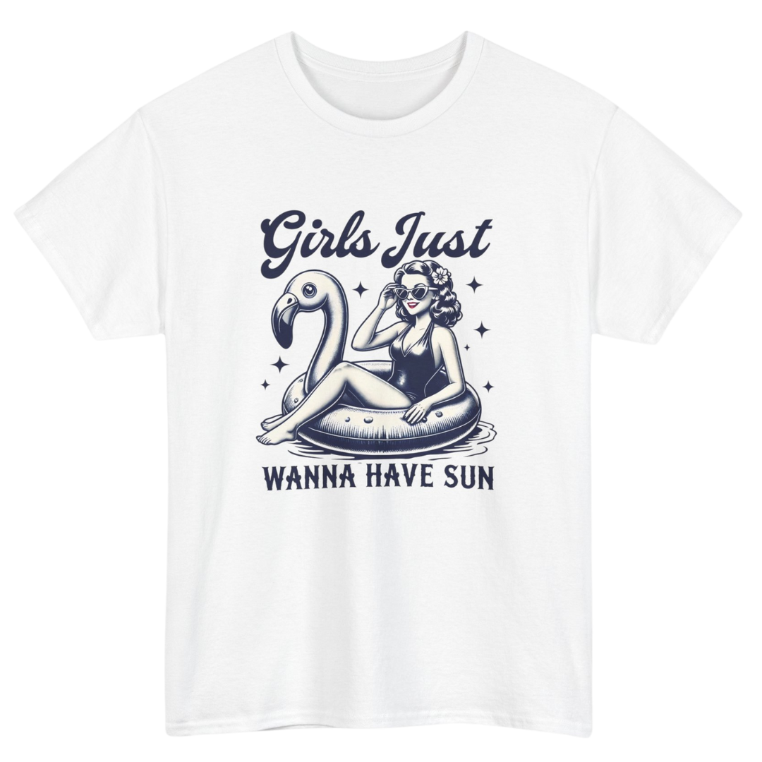 Girls Just Wanna Have Sun T-Shirt