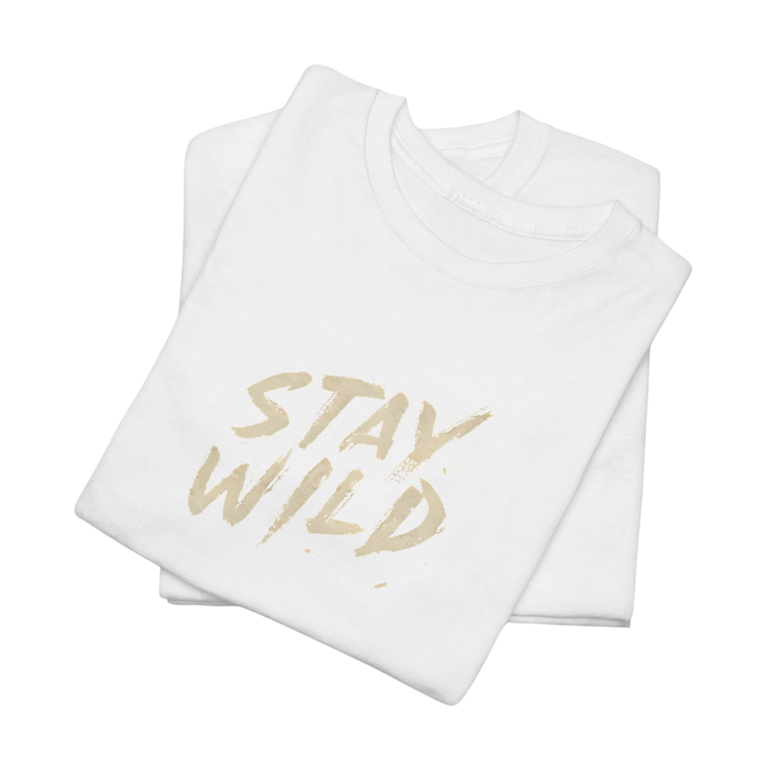 Stay Wild T-Shirt