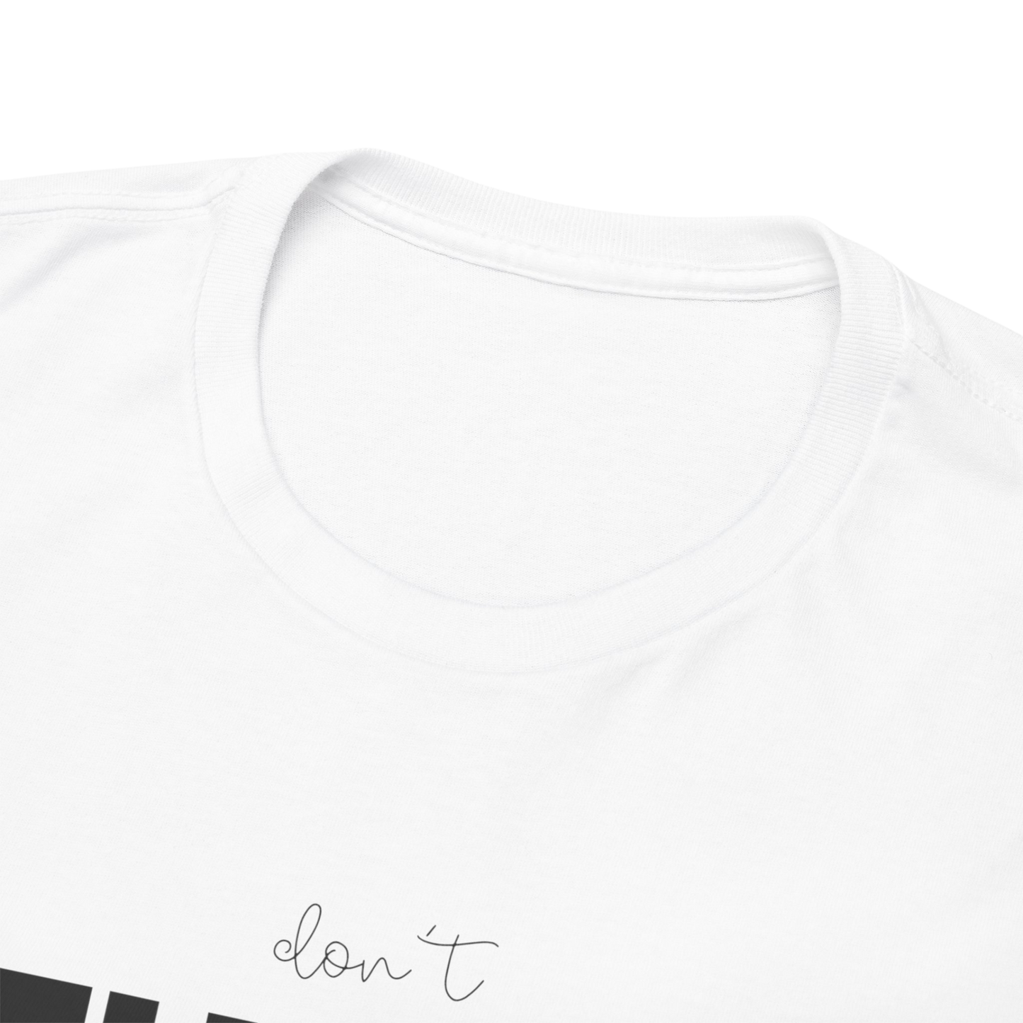 Don't Think Too Much Graphic Tee