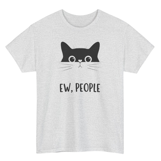 Ew, People Cat T-Shirt