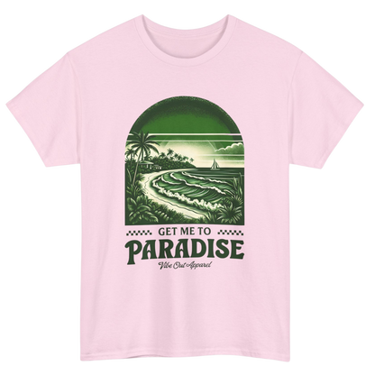 Get Me to Paradise T-Shirt