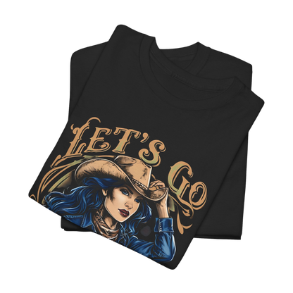 Let's Go Girls T-Shirt