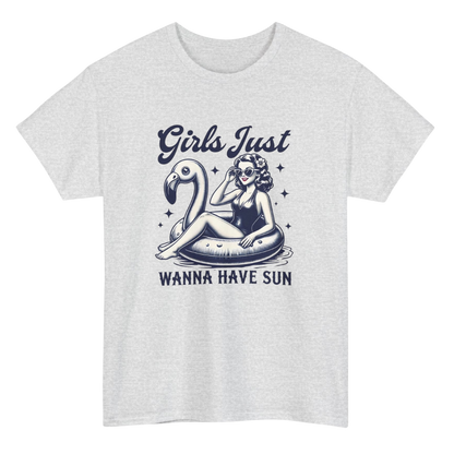 Girls Just Wanna Have Sun T-Shirt