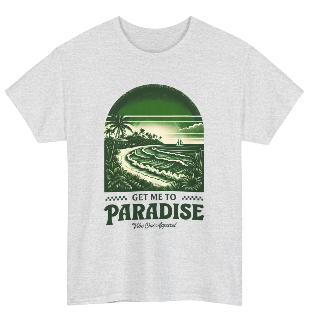 Get Me to Paradise T-Shirt