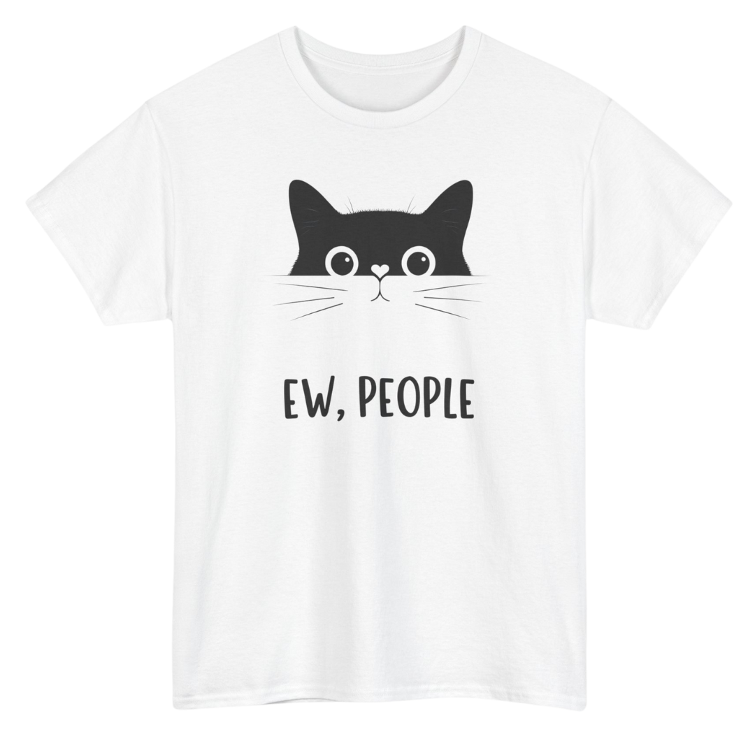 Ew, People Cat T-Shirt