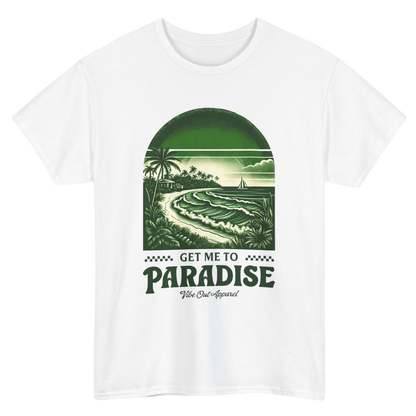 Get Me to Paradise T-Shirt