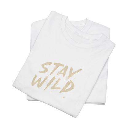 Stay Wild T-Shirt