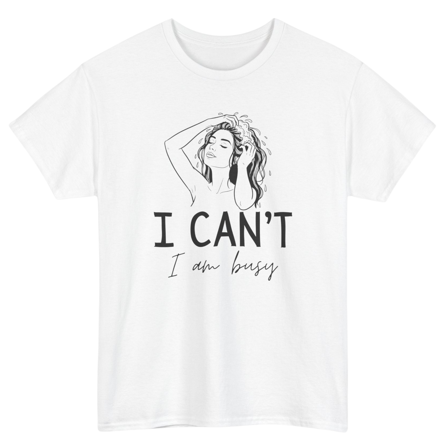 I Can't, I'm Busy T-Shirt