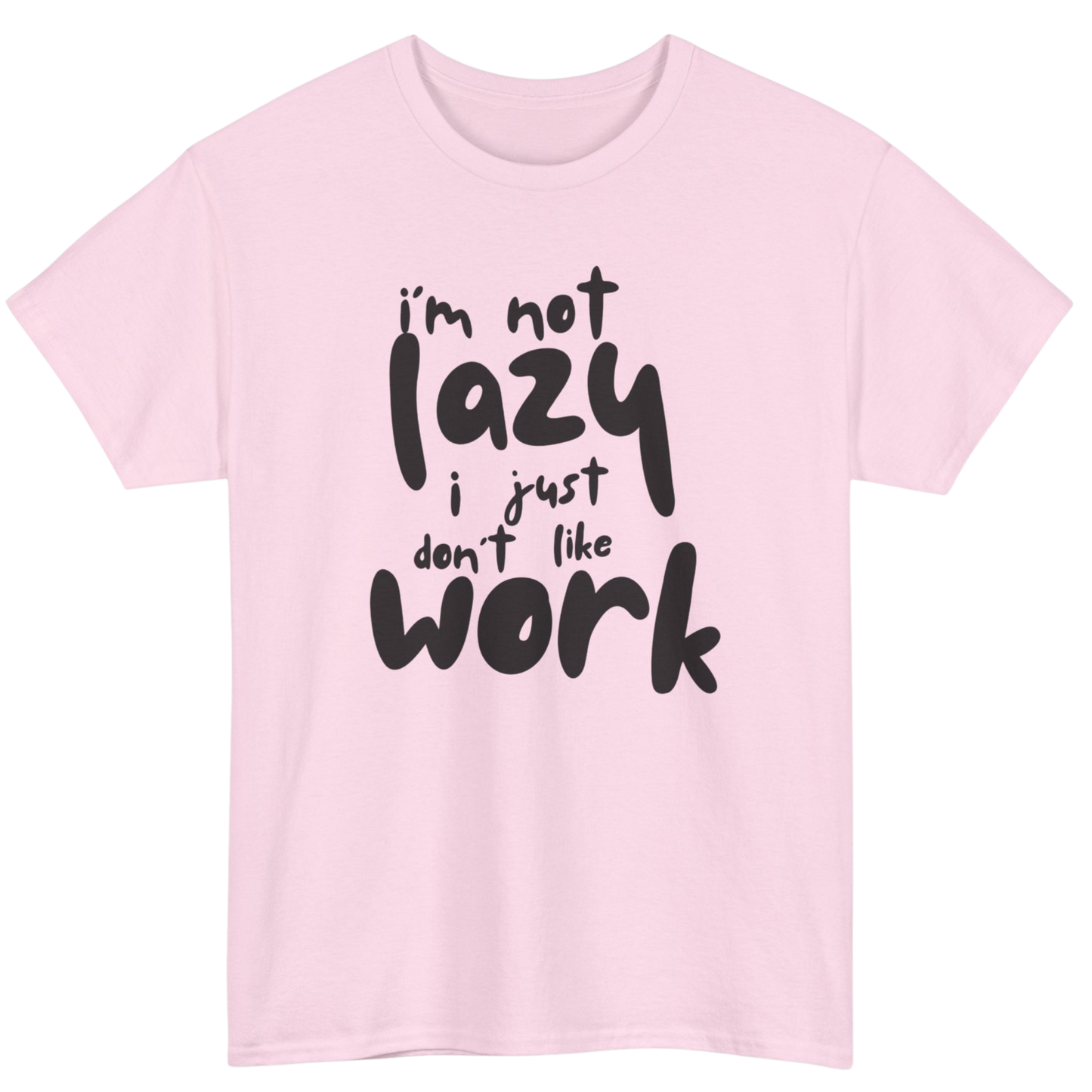 I'm Not Lazy T-shirt