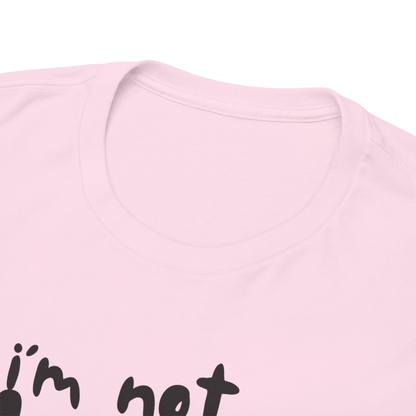I'm Not Lazy T-shirt