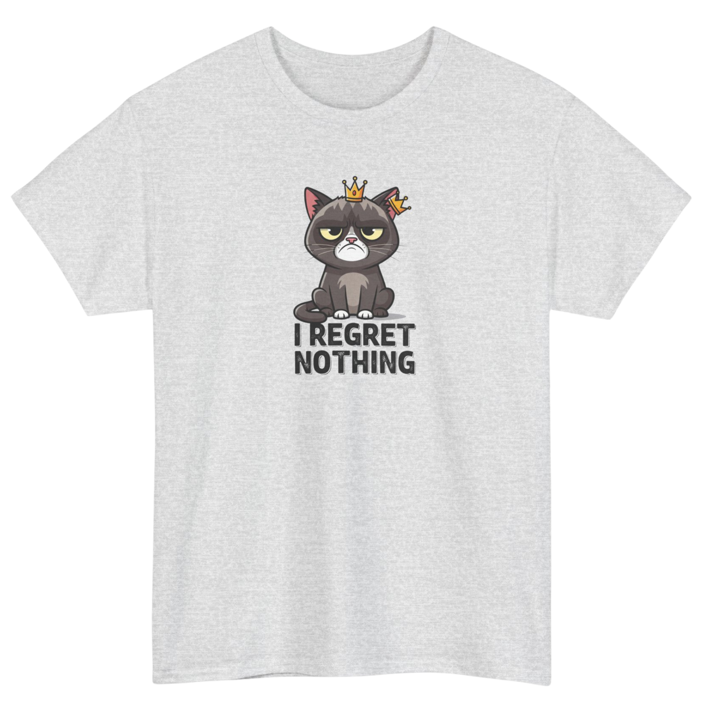 I Regret Nothing Cat with Crown T-Shirt