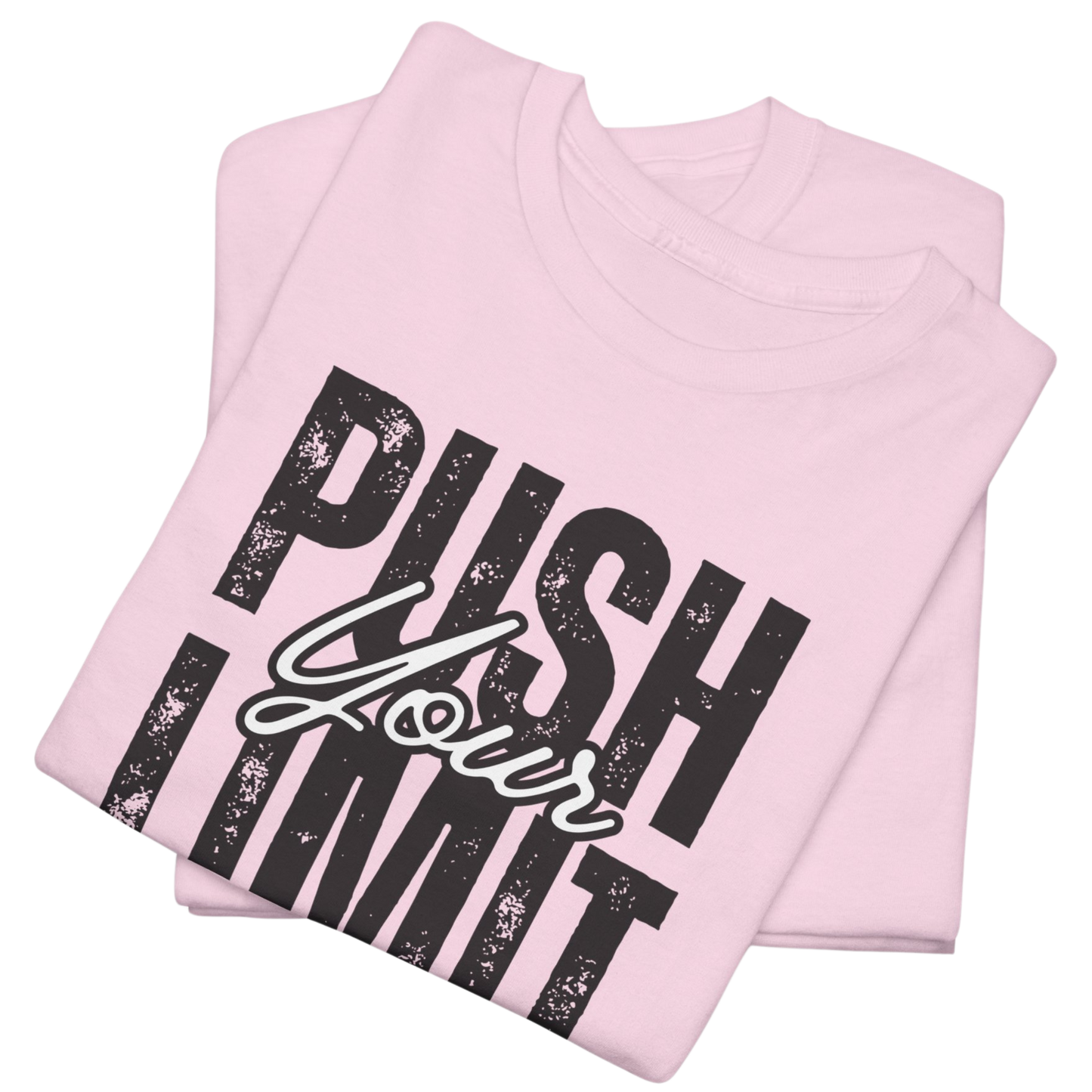 Push Your Limits T-Shirt