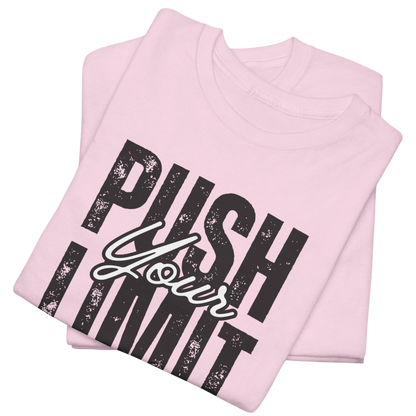 Push Your Limits T-Shirt