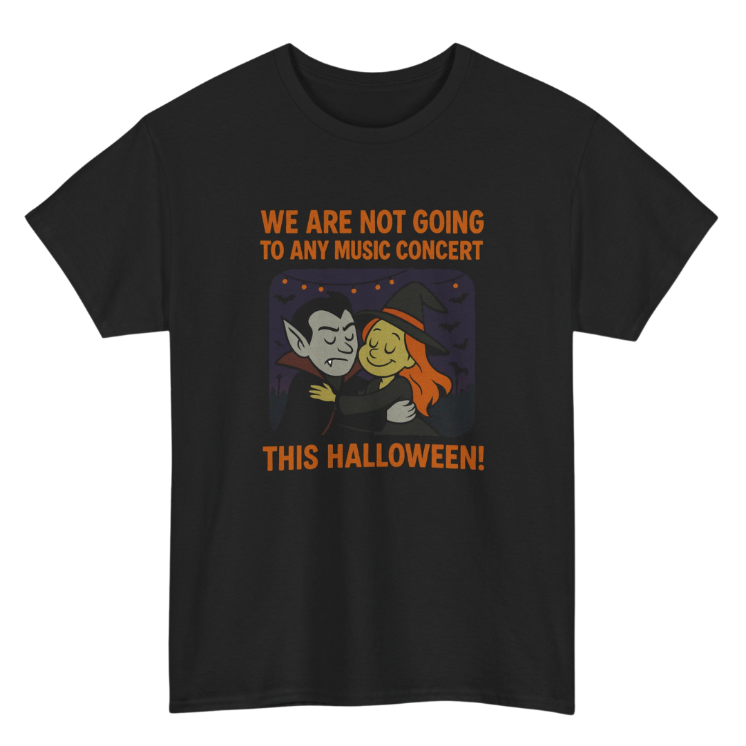 We Are Not Going T-Shirt